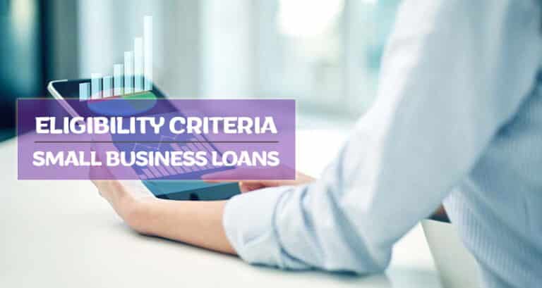 Check the Requirements for a Small Business Loan?