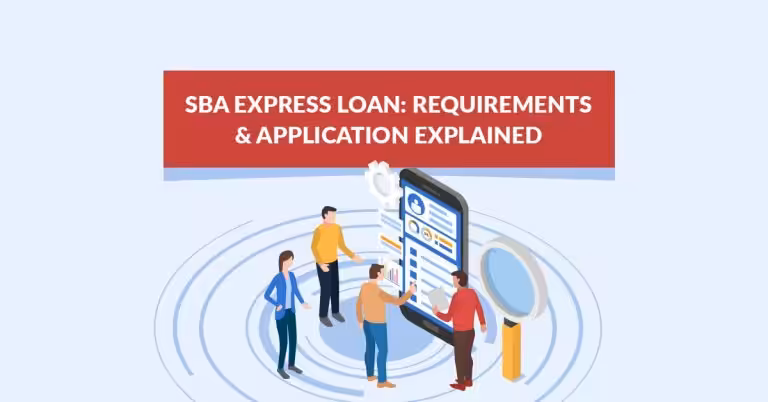 SBA Express Loan: Requirements & Application Explained