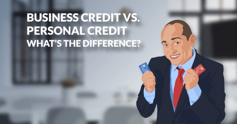 Business Credit vs. Personal Credit – What’s the Difference?