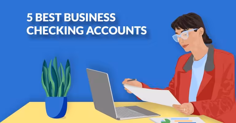 5 Best Business Checking Accounts in 2024