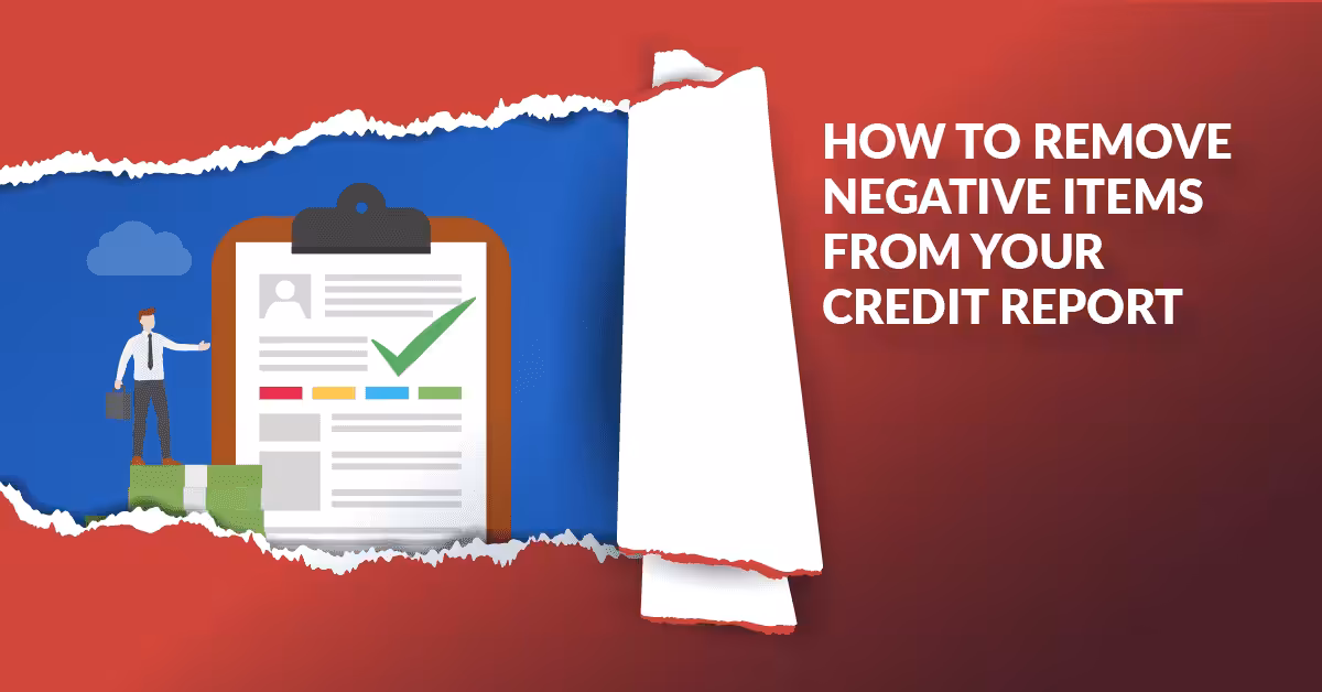 How to Remove Negative Items From Your Credit Report merchant cash advance mca funding