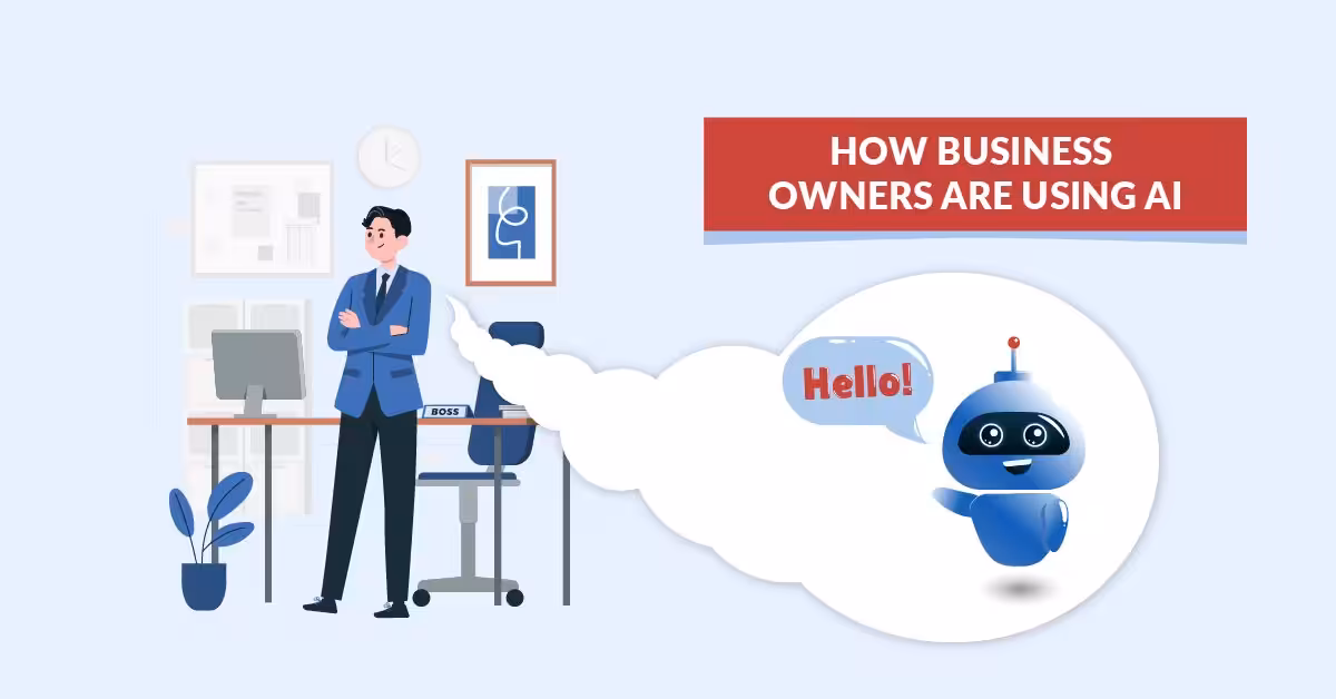 How Business Owners Are Using Artificial intelligence