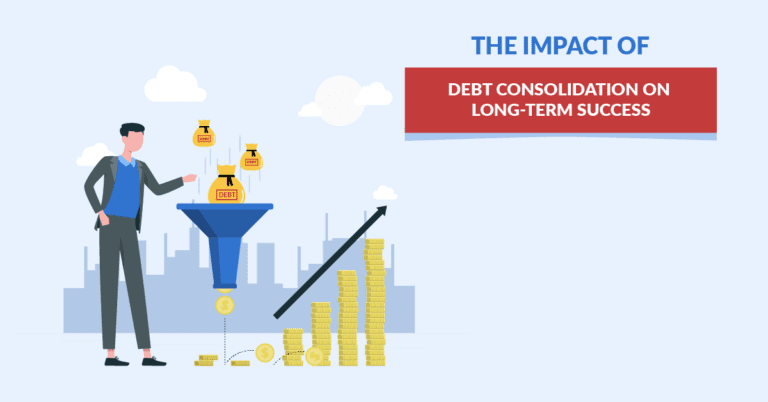 The Impact of Business Debt Consolidation on Long-Term Success