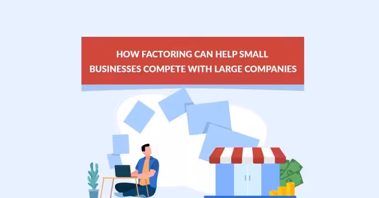 How Factoring Can Help Small Businesses Compete with Large Companies