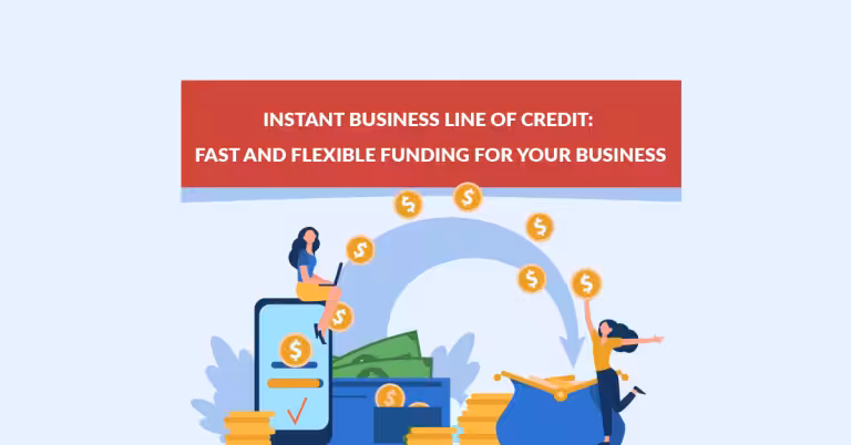 Instant Business Line of Credit: Fast and Flexible Funding for Your Business