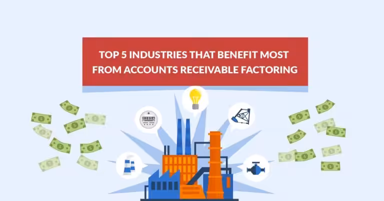 Top 5 Industries That Benefit from Accounts Receivable Factoring