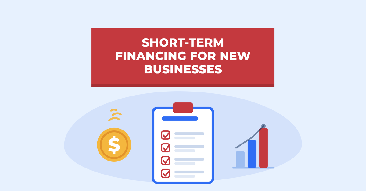 Short-Term Financing for New Businesses