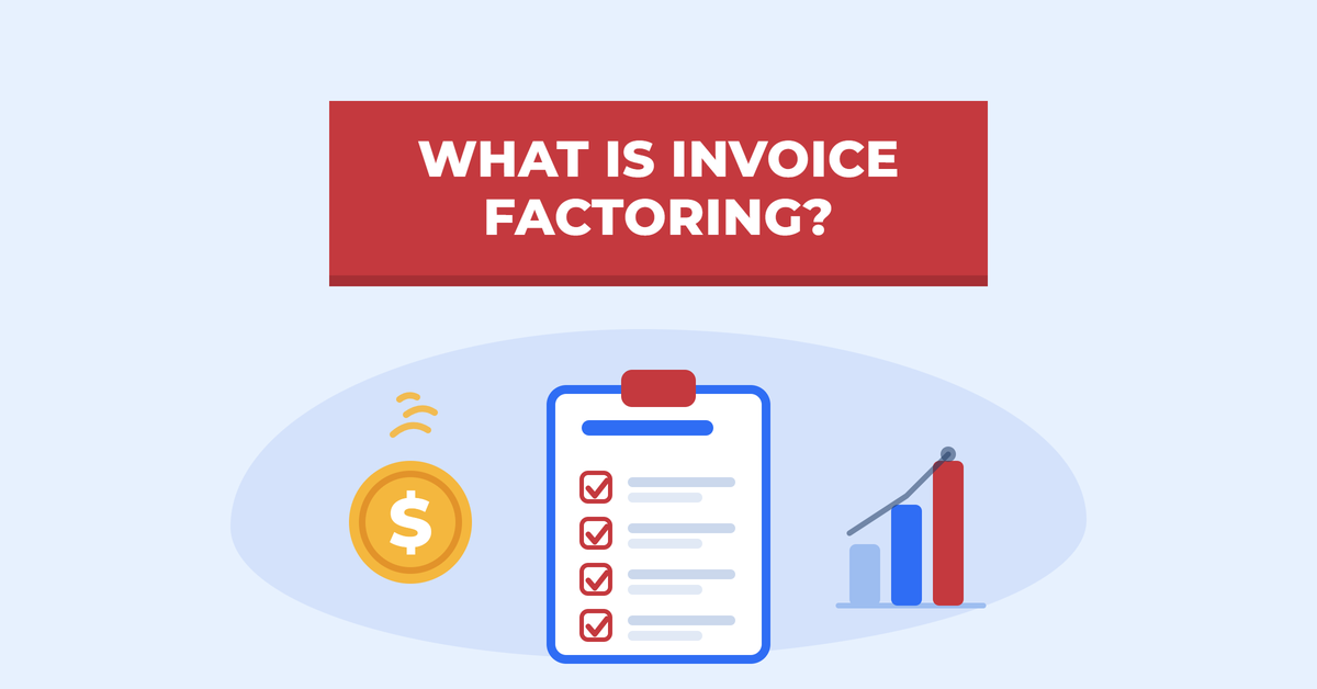 What Is Invoice Factoring?